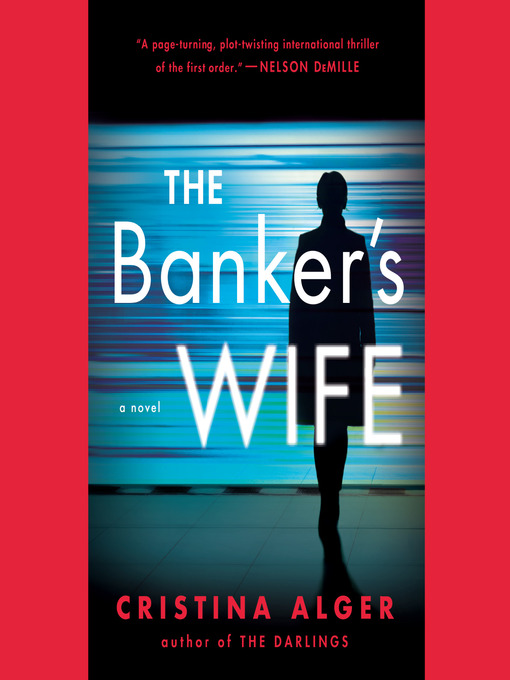 Title details for The Banker's Wife by Cristina Alger - Wait list